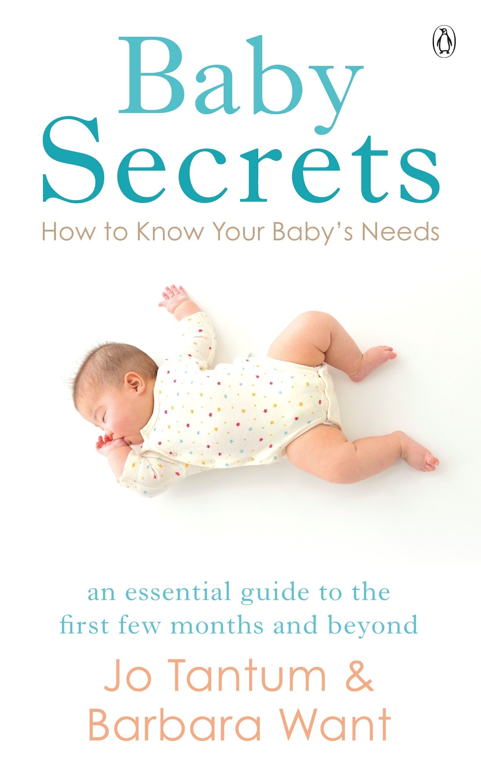 Baby Secrets: How to Know Your Baby's Needs: Amazon.co.uk: Want